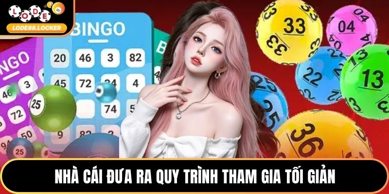 Nhà cái đưa ra quy trình tham gia tối giản