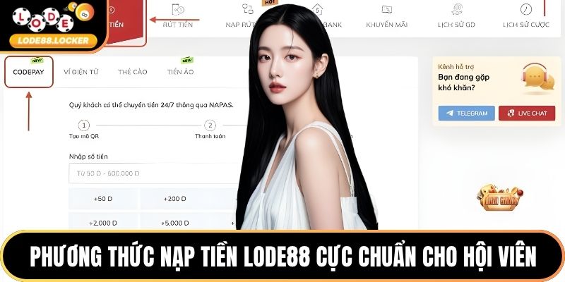 Phương thức nạp tiền LODE88 cực chuẩn cho hội viên