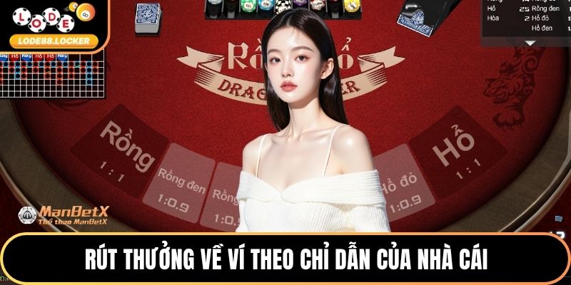 Rút thưởng về ví theo chỉ dẫn của nhà cái
