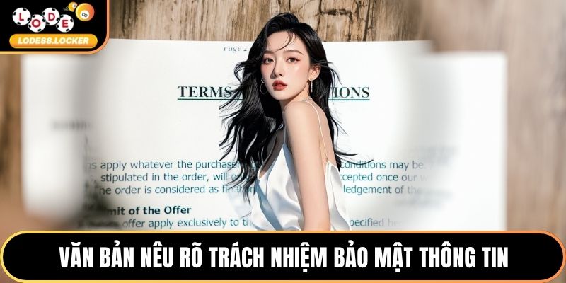 Văn bản nêu rõ trách nhiệm bảo mật thông tin