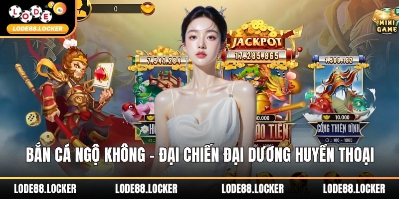 bắn cá ngộ không