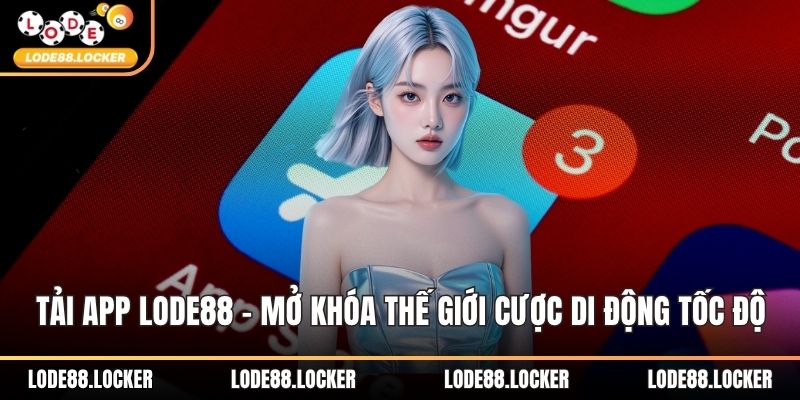 tải app LODE88