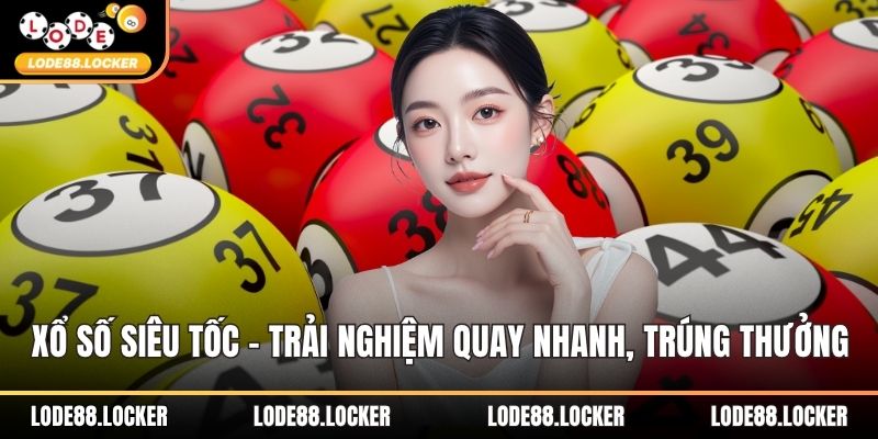 Xổ số siêu tốc